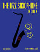 The Jazz Saxophone Book cover